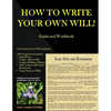 HOW TO WRITE YOUR OWN WILL! Guide and Workbook - Paperback
