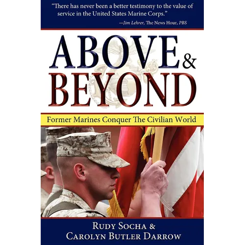 Above & Beyond, 3rd Ed.: Former Marines Conquer the Civilian World - Paperback