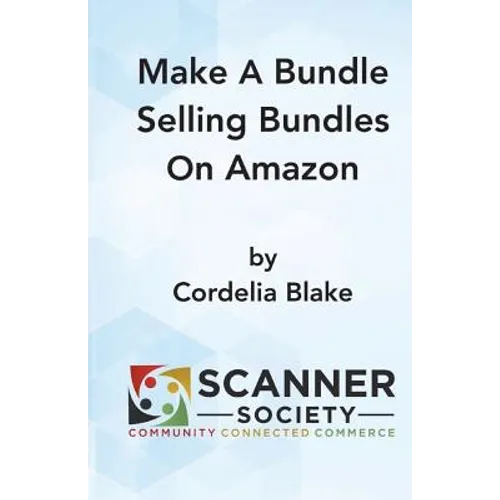 Make A Bundle Selling Bundles On Amazon - Paperback