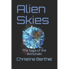 Alien Skies: The Saga of the the Annunaki - Paperback