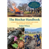 The Biochar Handbook: A Practical Guide to Making and Using Bioactivated Charcoal - Paperback