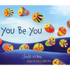 You Be You - Board Book