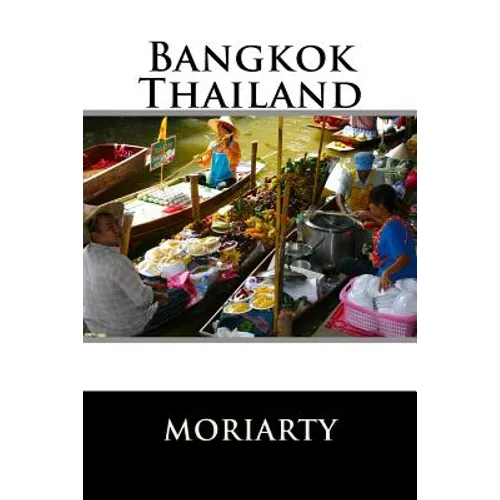 Bangkok, Thailand: Bangkok and out - Paperback