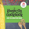 The Kwanzaa Cookbook and Celebration Guide - Paperback