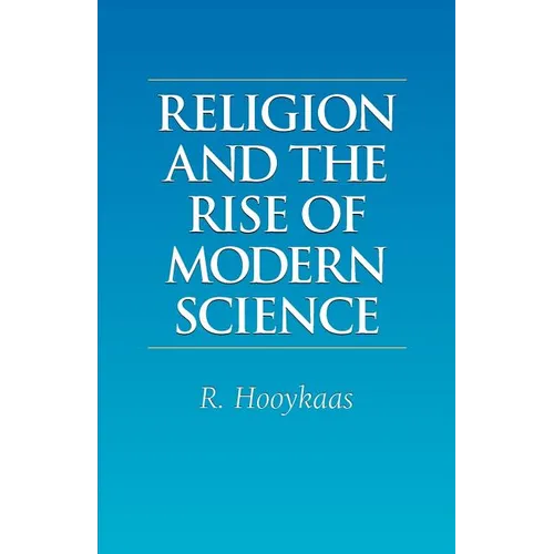 Religion and the Rise of Modern Science - Paperback