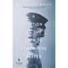 A Station on the Path to Somewhere Better - Hardcover
