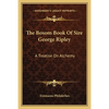 The Bosom Book Of Sire George Ripley: A Treatise On Alchemy - Paperback