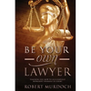 Be Your Own Lawyer - Paperback