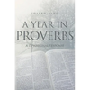 A Year in Proverbs: A Devotional Response - Paperback