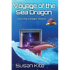 Voyage of the Sea Dragon: Into the Dream World - Paperback