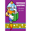 Sentence Writing Workbook for kids: Building Writing Skills: Words to Sentences Writing Fabulous for children. - Paperback