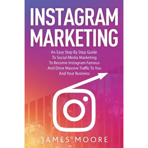 Instagram Secrets: The Underground Playbook for Growing Your Following Fast, Driving Massive Traffic & Generating Predictable Profits - Paperback