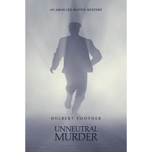 Unneutral Murder (an Amos Lee Mappin mystery) - Paperback