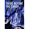There Before the Chaos - Paperback