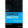 Complex Analysis: A Modern First Course in Function Theory - Hardcover