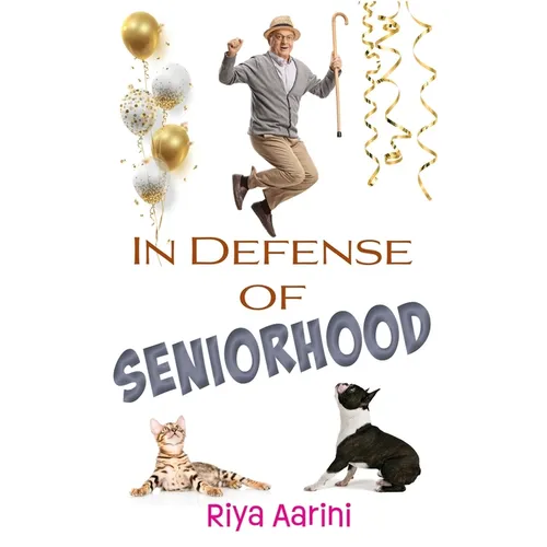 In Defense of Seniorhood - Paperback