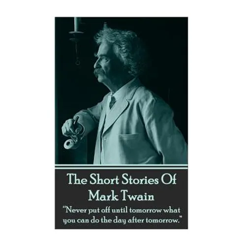 The Short Stories Of Mark Twain - Paperback