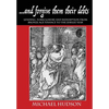 ...and forgive them their debts: Lending, Foreclosure and Redemption From Bronze Age Finance to the Jubilee Year - Paperback