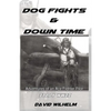 Dog Fights and Downtime: Adventures of an Ace Figter Pilot: WWII, Italy - Paperback
