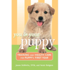 You and Your Puppy: Training and Health Care for Your Puppy's First Year - Hardcover