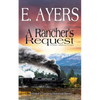 Historical Fiction - A Rancher's Request - A Victorian Southern American Novel - Paperback
