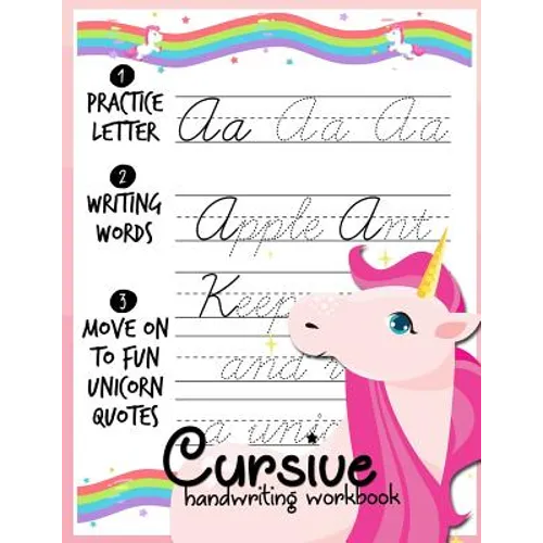 Cursive handwriting workbook: Unicorn Cursive Writing Practice Book Homework For Girl Kids Beginners How to Write Cursive Alfhabet Step By Step And - Paperback