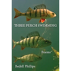 Three Perch Swimming - Paperback