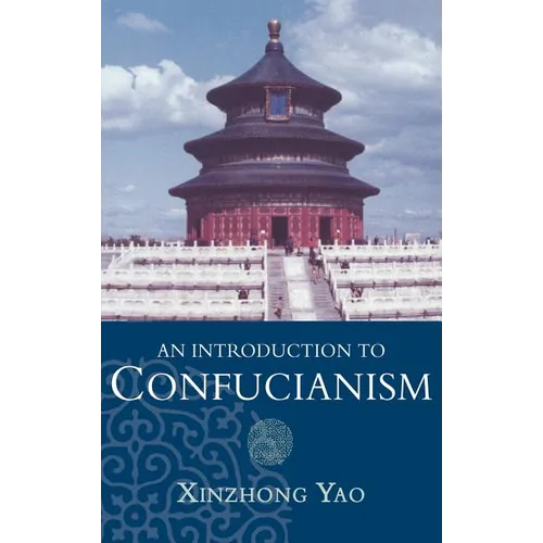 An Introduction to Confucianism - Hardcover