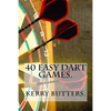 40 Easy Dart Games. - Paperback