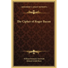 The Cipher of Roger Bacon - Hardcover