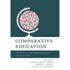 Comparative Education: The Dialectic of the Global and the Local - Paperback