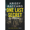One Last Secret: A Novel of Psychological Suspense - Paperback
