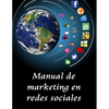 Manual de Marketing en la Redes Sociales: Publicidad y Marketing Digital - Paperback