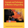 Concepts and Techniques of Machine Safeguarding - Paperback