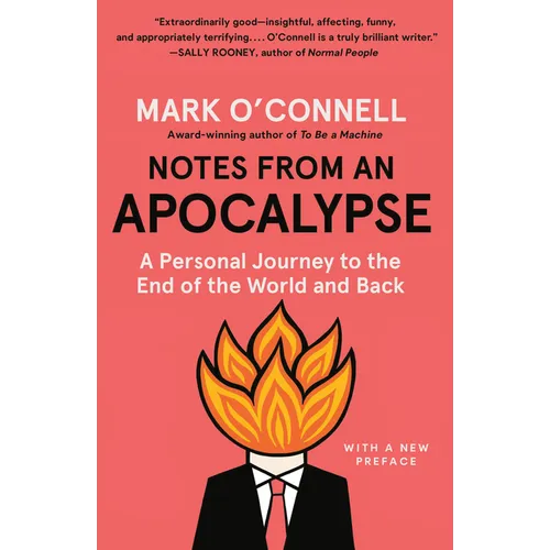 Notes from an Apocalypse: A Personal Journey to the End of the World and Back - Paperback