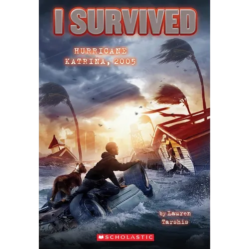 I Survived Hurricane Katrina, 2005 (I Survived #3) - Paperback