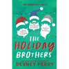 The Holiday Brothers Complete Series - Paperback