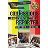Confessions of an Investigative Reporter - Paperback