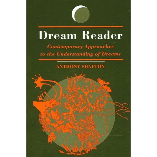 Dream Reader: Contemporary Approaches to the Understanding of Dreams - Paperback