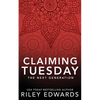 Claiming Tuesday: A Firefighter Romantic Suspense - Paperback