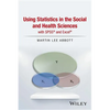 Using Statistics in the Social and Health Sciences with SPSS and Excel - Hardcover