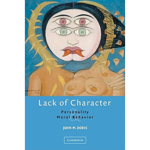 Lack of Character: Personality and Moral Behavior - Paperback