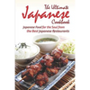 The Ultimate Japanese Cookbook: Japanese Food for the Soul from the Best Japanese Restaurants - Paperback