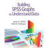 Building SPSS Graphs to Understand Data - Paperback