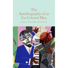 The Autobiography of an Ex-Colored Man - Hardcover