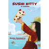 Sushi Kitty: A middle grade novel about empowerment through change - Paperback