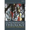 Fundamental Theology: A Protestant Perspective - Paperback