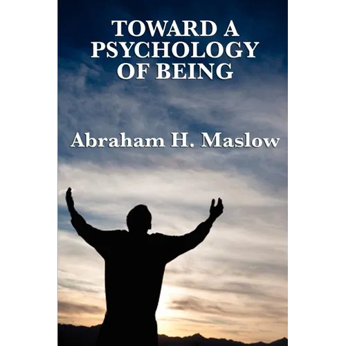 Toward a Psychology of Being - Paperback
