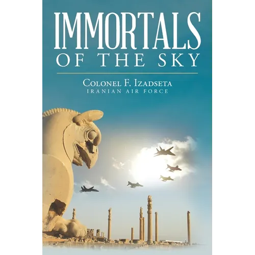 Immortals of the Sky - Paperback