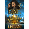One Minute I Hate You 2: A Hood Love Story - Paperback